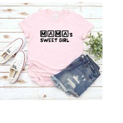 mama's sweet girl baby shirt, toddler shirt, little girl shirt, baby girl t-shirt, toddler girl shirt, mommy and me tee,