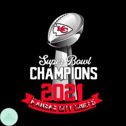 Super Bowl Champion 2021 Kansas City Chiefs Svg, Sport Svg, Kansas City Chiefs Svg, Kansas City Chiefs Logo Svg, Kansas