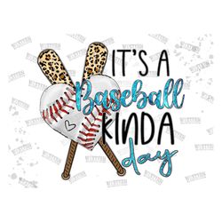 Its a softball kinda day Baseball Png, Baseball kinda day PNG sublimation design digital file only, Baseball Heart Png,