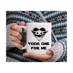 Yoda One For Me Mug , Baby Yoda Mug, Baby Yoda Coffee Mug, Baby Yoda One For Me Mug, Best Yoda Gift, Funny Star Wars Mug