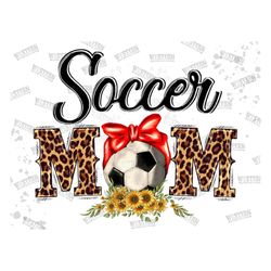 Soccer Leopard Mom Design Png, Digital Download PNG,Sports Sublimation,Love Sports, Sport Sublimation, Sport Png,Digital