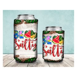 Be Salty Can Cooler Png, Summer Can Cooler Png, Leopard Can Cooler Png Downloads, Be Salty Png Designs, Can Cooler Templ