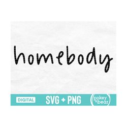 Homebody Svg, Introvert Svg, Shirt Svg, Homebody Png, Cut File, Digital Download