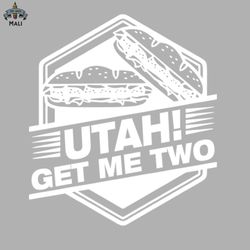 Utah Get Me Two Sublimation PNG Download
