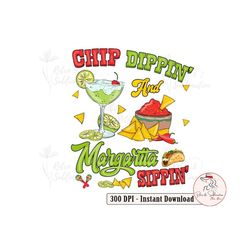 chip dippin' and margarita sippin' png, cinco de mayo png, mexican food png, taco fiesta party png, fiesta squad png, me