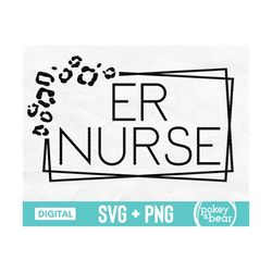 Leopard ER Nurse Svg, Cheetah ER Nurse Shirt Svg, Emergency Room Nurse Svg, ER Nurse Png Sublimation Design, Cut File, D