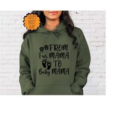from fur mama to baby mama, pregnant hoodie, gift for expecting mom, to human mama, new mom gifts, baby announcement, pr