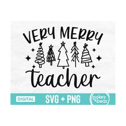 Very Merry Teacher Svg, Christmas Teacher Png Sublimation Design, Teacher Shirt Svg, Teacher Christmas Svg, Holiday Teac