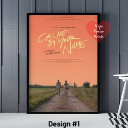 Call Me By Your Name Poster, Call Me By Your Name 4 Different Print, Call Me By Your Name Gift, Romance Movie Poster