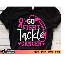 go fight tackle cancer football svg, breast cancer awareness svg, fight cancer pink ribbon svg, warrior svg, football ca