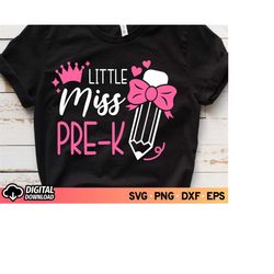 Little Miss Pre-K SVG, First Day of School Svg, Pre-K Shirt Svg, Back to School Svg, First Grade Teacher Svg, Funny Teac