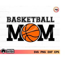 basketball mom svg, basketball player svg, basketball team svg, basketball mom shirt svg, game day svg, sports svg, bask