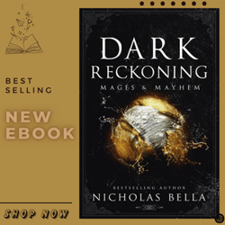Dark Reckoning (Mages & Mayhem Book 3) by Nicholas Bella