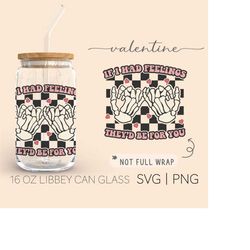 If I Had Feelings They'd Be For You  16oz Glass Can Cutfile, Glass Can Wrap Svg, Valentine's Day, Svg Files For Cricut