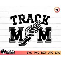 Track Mom SVG and PNG, Track and Field Svg, Mom Track Svg, Running Svg, Track Wings Svg, Track Svg, SVG Files for Cricut