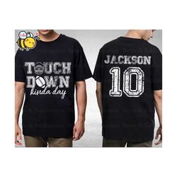 Touchdown Kinda Day Png, Custom Name, Touchdown Season Png, Trendy Football Vibes, Sports Png, Personalized Football Png