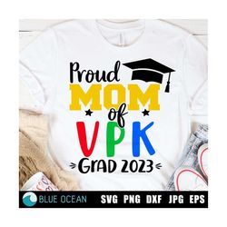 Proud VPK Mom svg,  Proud Mom of a VPK graduate svg, VPK Mom svg, Vpk graduation svg