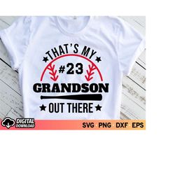 that's my grandson baseball svg, baseball shirt with numbers svg, baseball grandson shirt svg, baseball mom svg, basebal