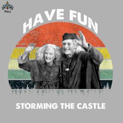 The Princess Bride Have fun storming the castle Sublimation PNG Download