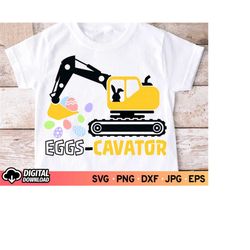 Eggscavator SVG, Boys Easter SVG, Funny Easter T-Shirt Design Svg, Kids Easter Svg, Eggs Cavator Svg, Easter Cut File, S