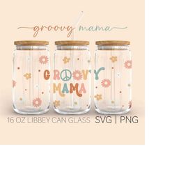 Groovy Mama  16 Oz Glass Can Cut File, Groovy Mama Svg, Mom Life Svg, Gift For Mom, Happy Mom Svg, Svg For Cricut, Digit