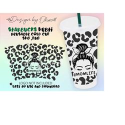Momlife Full Wrap for Stabucks cup svg NO HOLE |  Mom Life Leopard Svg | Mothers day svg | MomLife Bun Hair Svg | for Cr