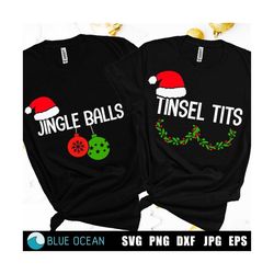 Jingle balls Tinsel tits SVG, Funny Christmas SVG, Couple christmas shirts svg, Funny couple shirts SVG