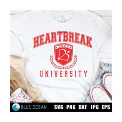 Heartbreak University SVG, Heartbreak University PNG, Valentines University SVG, Valentine shirt,
