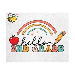Hello 2nd Grade Rainbow Svg, First Day Of School Svg, Back To School Svg, 2nd Grade Svg, Boho Rainbow Svg Files for Cric