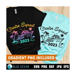 Cruise Squad SVG, Cruise Squad 2023 SVG, Cruise shirt 2023, Cruise 2023 SVG