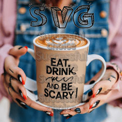 Eat, Drink, And Be scary ! SVG Halloween svg Svg HALLOWEEN "EAT, DRINK, AND BE SCARY !" svg party retro svg Vector Hallo