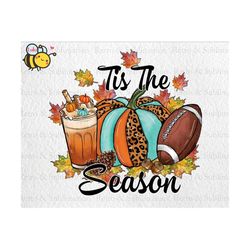 Tis The Season Football Autumn Coffee Latte Png, Vintage Fall Thanksgiving Png, Pumpkin Season Png, Fall Sublimation Des