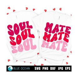 Soul Mate SVG, Valentines Day svg, Couples SVG, Valentine Matching Shirt SVG, Mr and Mrs Svg, Retro Valentines
