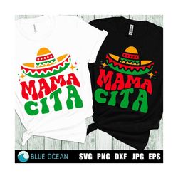 mamacita svg, mamacita png, cinco de mayo svg, mexican mom, mexican hat, wavy text