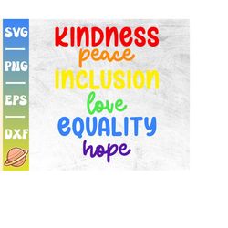 Kindness Peace Inclusion Love Equality Hope Svg | Pride Month Svg | Gay Pride Svg | Lesbian Pride Png | Lgbtq Pride Shir