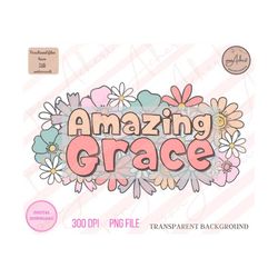 Amazing Grace Png, Amazing Grace, Christian Png, Christian, Bible Verse, Bible Verse Png, Bible, Jesus, Retro Christian
