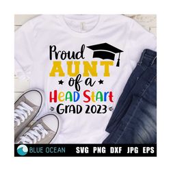 Head Start SVG, Proud aunt of a head start graduate SVG, Head start graduate SVG, Head Start Graduation 2023