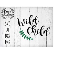 Wild child SVG Cutting File, AI, Dxf and Printable PNG files | Instant Download | Cricut and Silhouette | Iron On | Todd