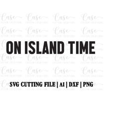 On Island Time SVG File