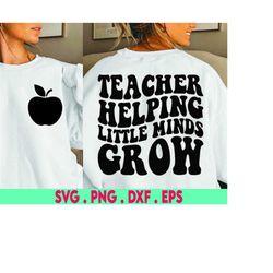 teacher svg, teacher png, helping little minds grow svg, Teacher appreciation svg, math teacher svg, teacher life svg, f