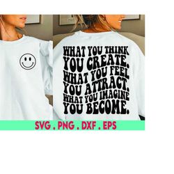 what you think you create svg, spiritual svg, witchcraft svg, witchy svg, law of attraction svg, affirmation svg, sage s