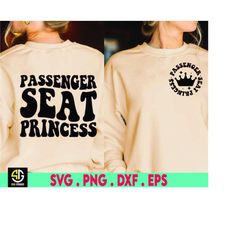 Passenger Seat Princess SVG & PNG, Vacay Quote Svg, Trip Svg Png, Summer Quote Cut File, For Shirt, Mug, Cricut