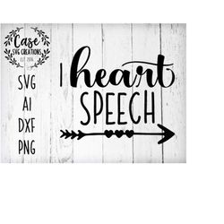 I Heart Speech SVG Cutting File, AI, Dxf and Printable PNG Files | Instant Download | Cricut and Silhouette | Teacher |