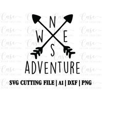 Adventure SVG Cutting File, AI, Dxf and PNG | Instant Download | Cricut and Silhouette | Arrows | North South East West