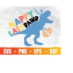 Happy Eastrawr SVG | Easter Saurus Rex PNG | Happy Easter Day Cricut | Dino With Bunny Ears Eps | T-Rex | Commercial Use