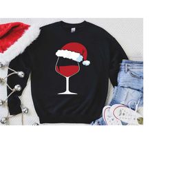 Christmas Wine Sweatshirt, Santa Wine Glass Shirt, Christmas Santa Hat Shirt, Christmas Wine Glass Shirt, Red Wine Glass