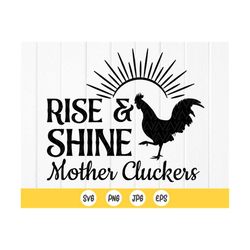 Rise and shine mother cluckers SVG, Funny farm quote svg,Farm life Cut File,Wall Decals svg,rooster svg,Instant Download