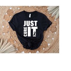 Just Cure It Shirt, Pink Ribbon Shirt, Gift For Cancer Fighter, Breast Cancer Awareness Shirt, Cancer Warrior Shirt, We
