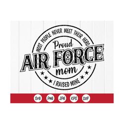 Proud Air Force Mom SVG,Veteran Svg,Military SVG,Patriotic svg,Air Force Family svg,Gift for Air Force Mom,Instant Downl