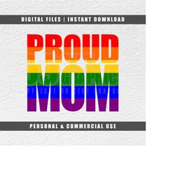 Proud MOM Svg, lgbtq Svg, Pride Flag Svg, Pride Svg, Vector File Svg, Instant Download